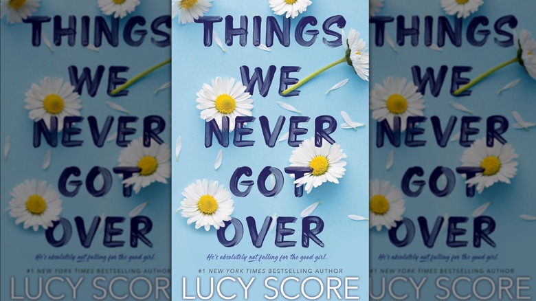 Things We Never Got Over