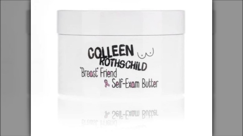 Colleen Rothschild "Breast" Friend Self-Exam Butter