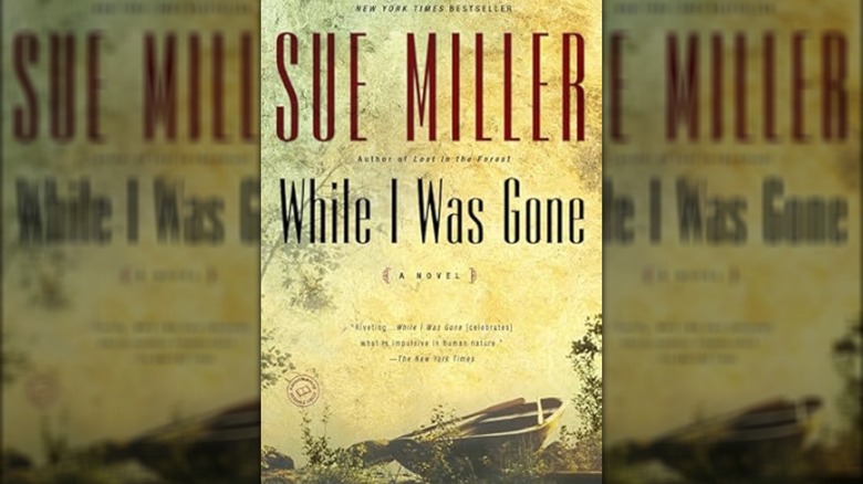 Book cover of Sue Miller's murder mystery, "While I Was Gone"