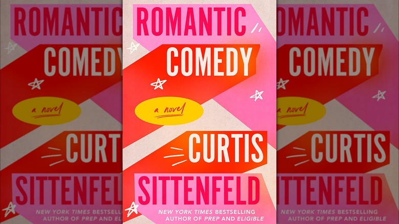 Romantic Comedy by Curtis Sittenfeld