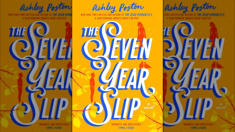 The Seven Year Slip by Ashley Poston